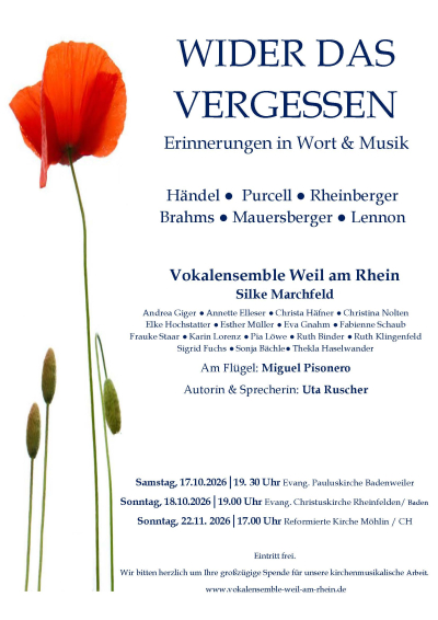 Wider das Vergessen - Chorkonzert des Vokalensembles Weil am Rhein Wider das Vergessen - Chorkonzert des Vokalensembles Weil am Rhein